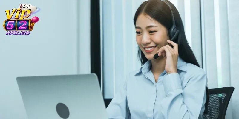 Liên Hệ Vip52 Tại sao cần liên hệ Vip52 ?